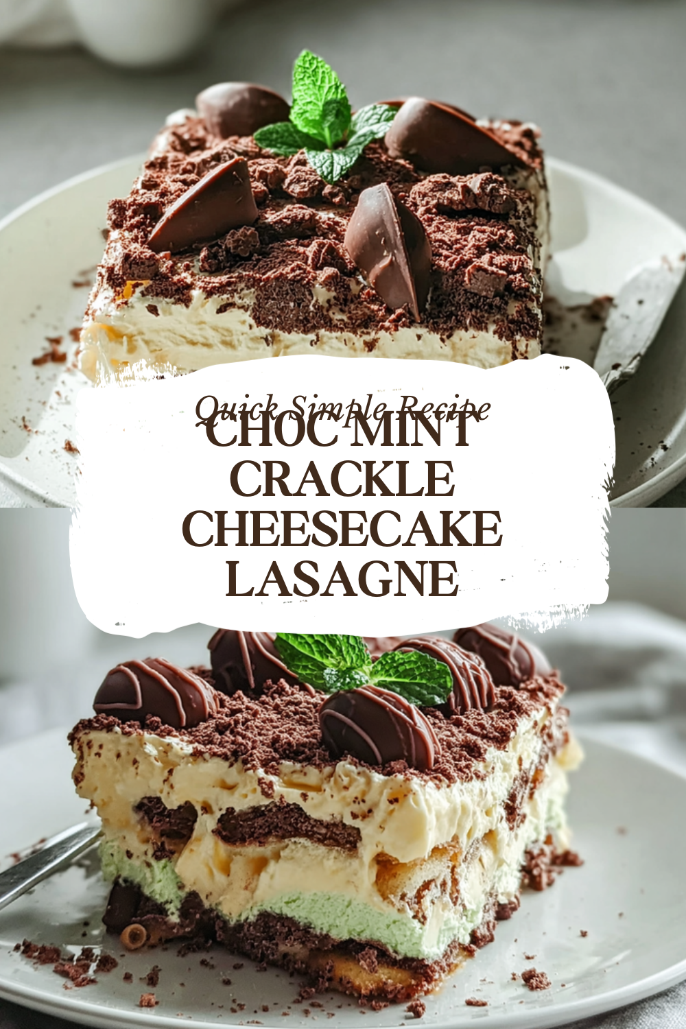 Choc Mint Crackle Cheesecake Lasagne