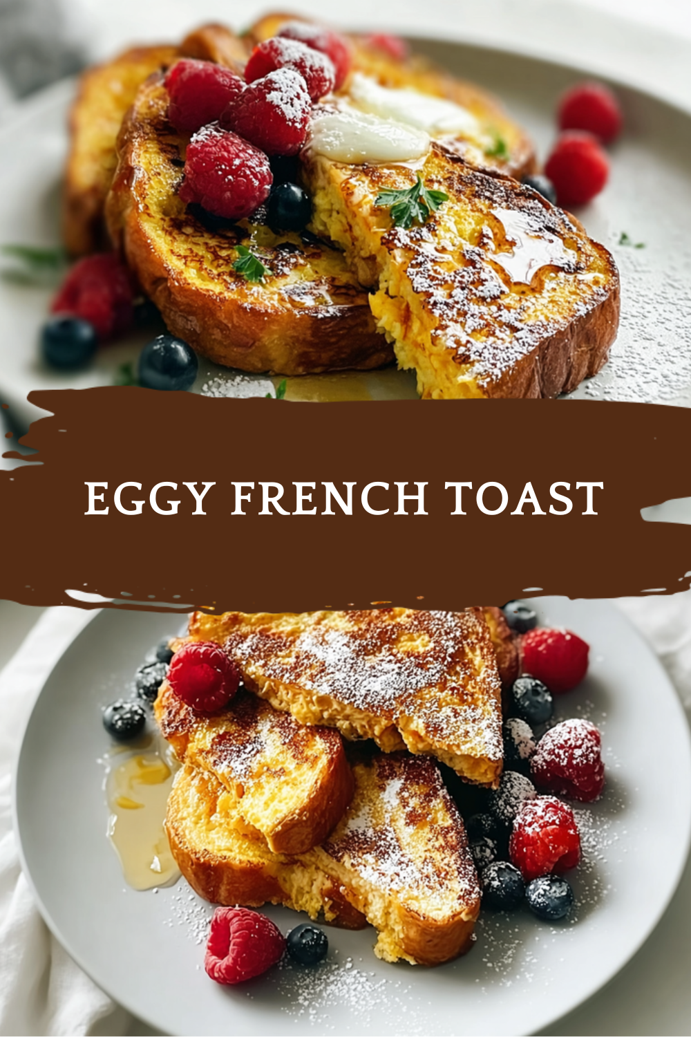 Eggy French Toast