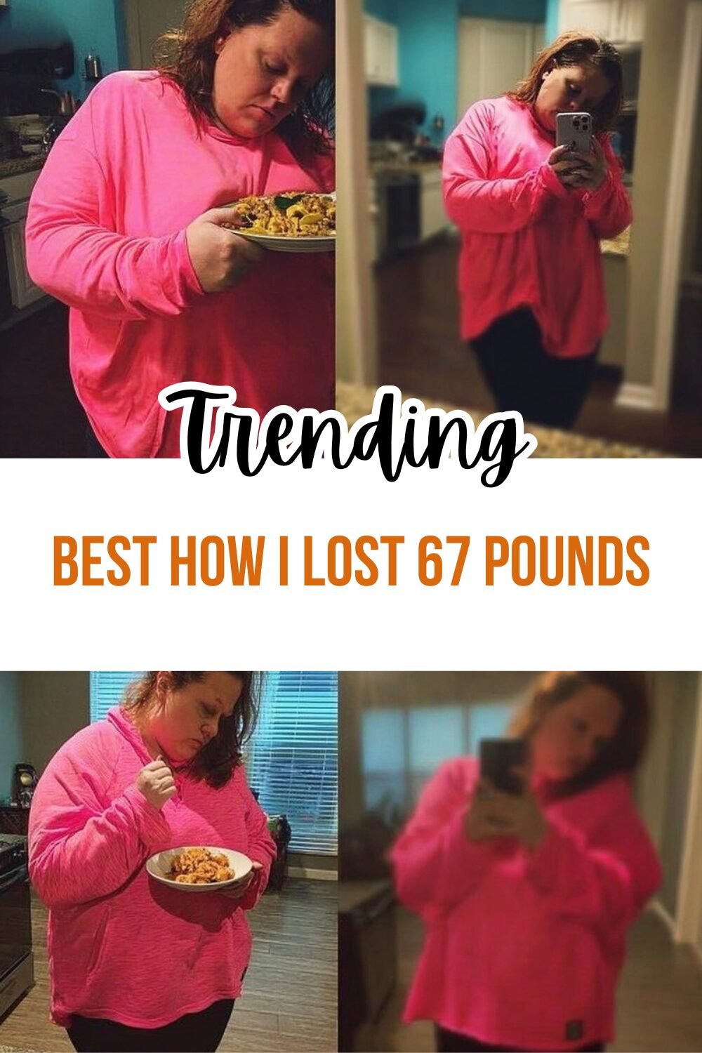 Best How I Lost 67 Pounds