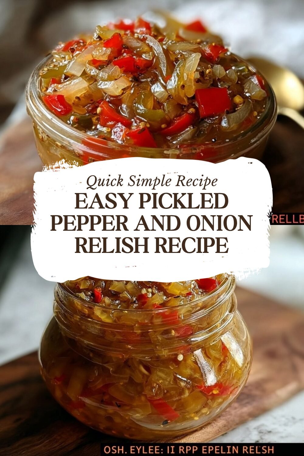 Easy Pickled Pepper And Onion Relish Recipe