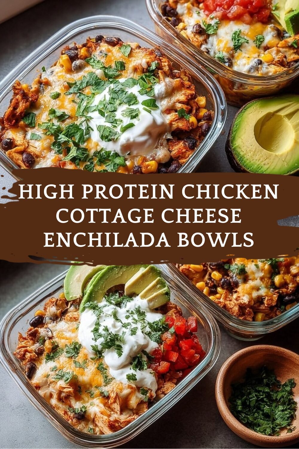 High Protein Chicken Cottage Cheese Enchilada Bowls