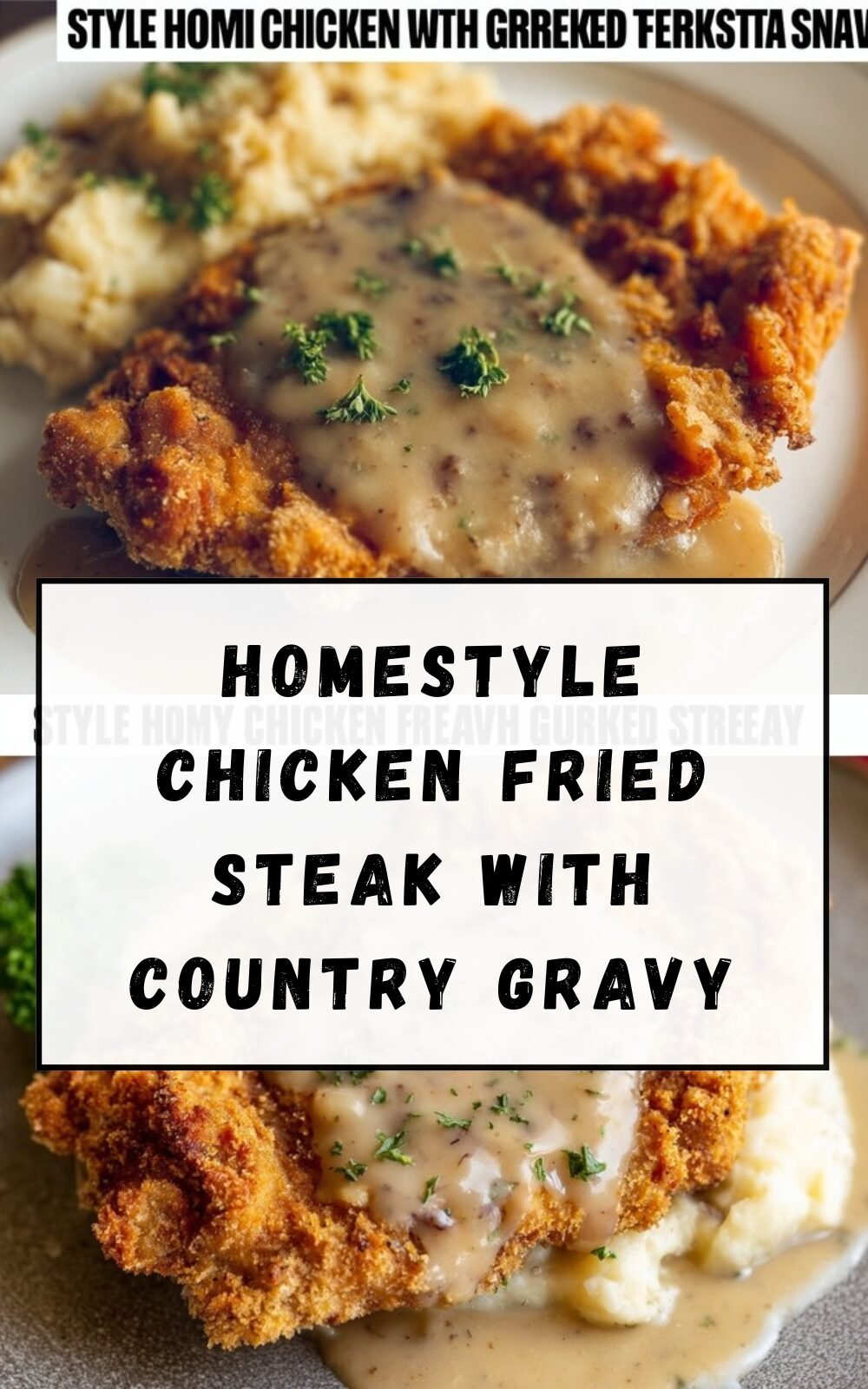 Homestyle Chicken Fried Steak With Country Gravy