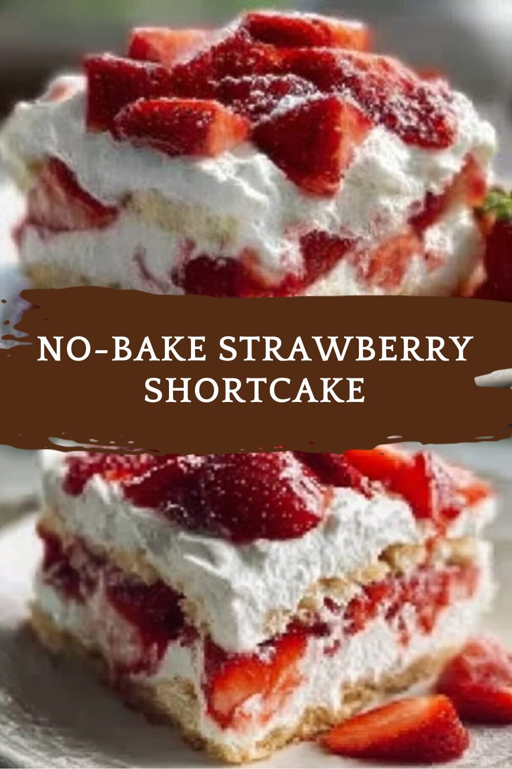 No-Bake Strawberry Shortcake