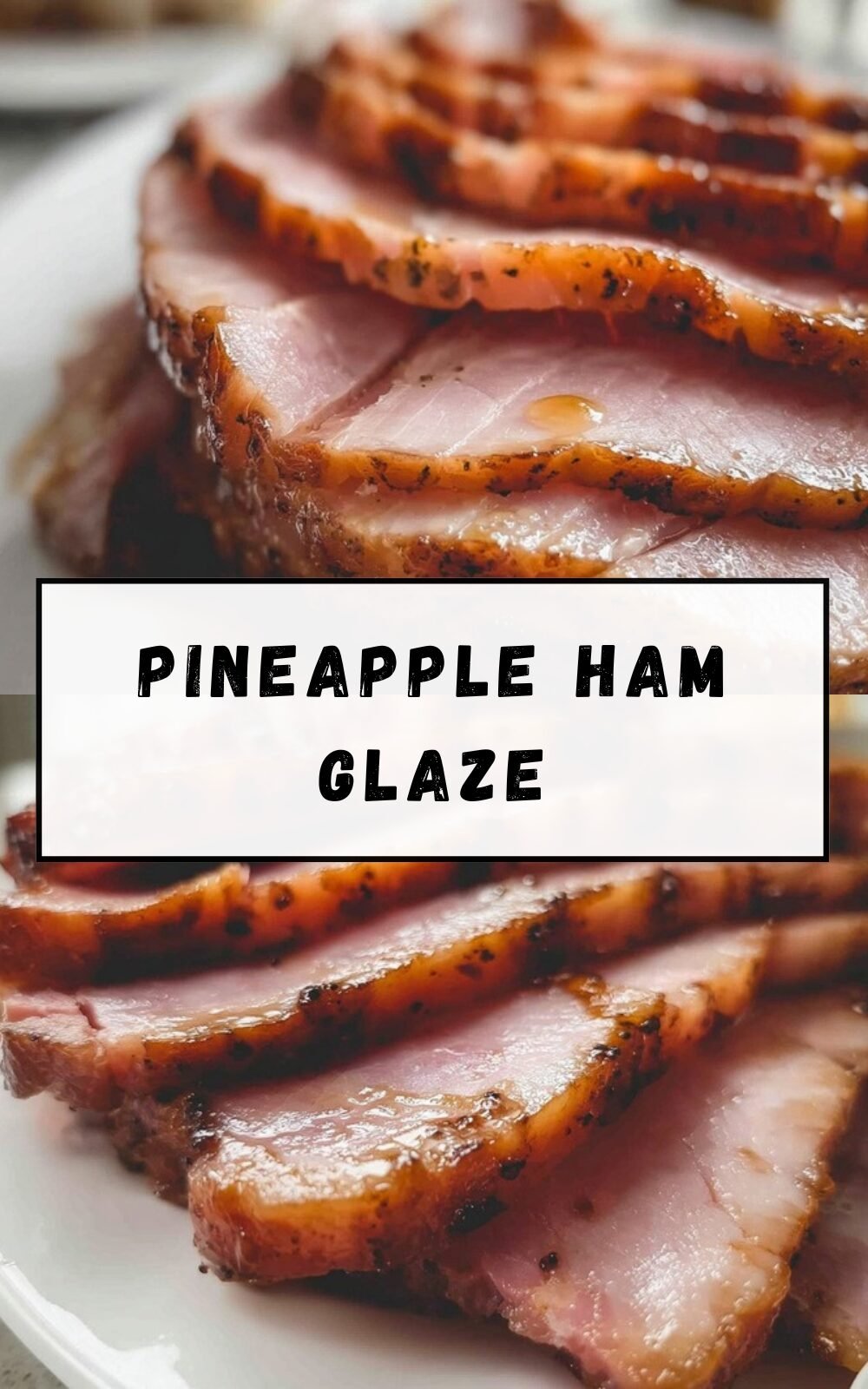 Pineapple Ham Glaze