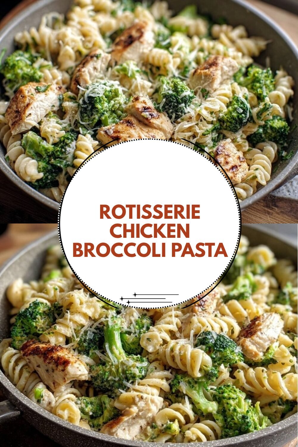 Rotisserie Chicken Broccoli Pasta