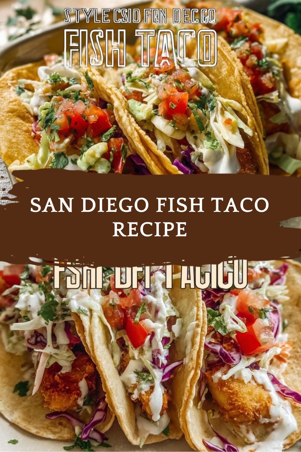 San Diego Fish Taco Recipe