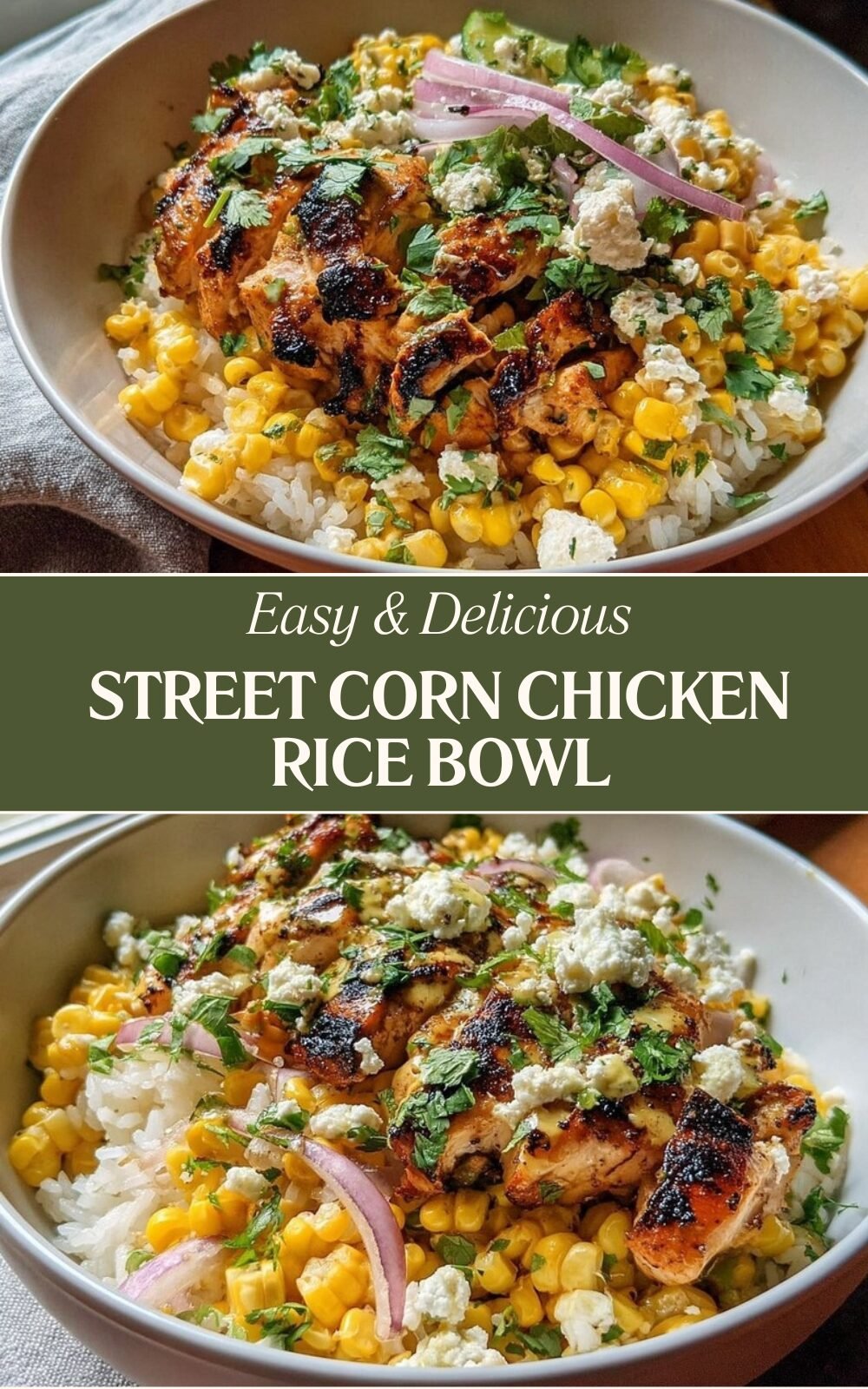 Street Corn Chicken Rice Bowl