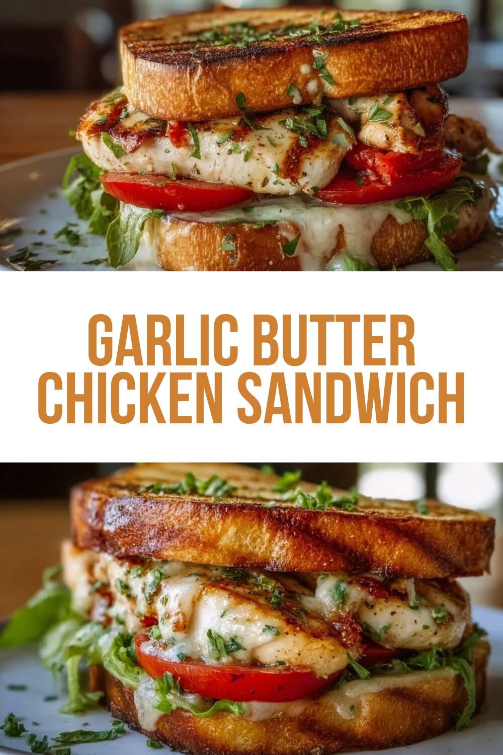 Garlic Butter Chicken Sandwich