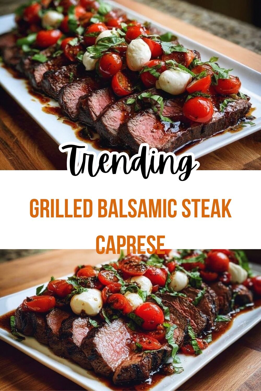 Grilled Balsamic Steak Caprese