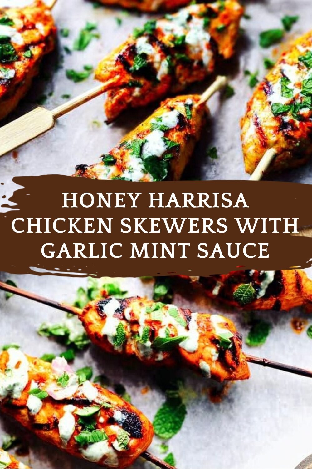 Honey Harrisa Chicken Skewers With Garlic Mint Sauce