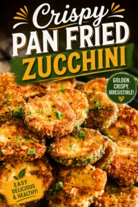 Crispy Pan Fried Zucchini