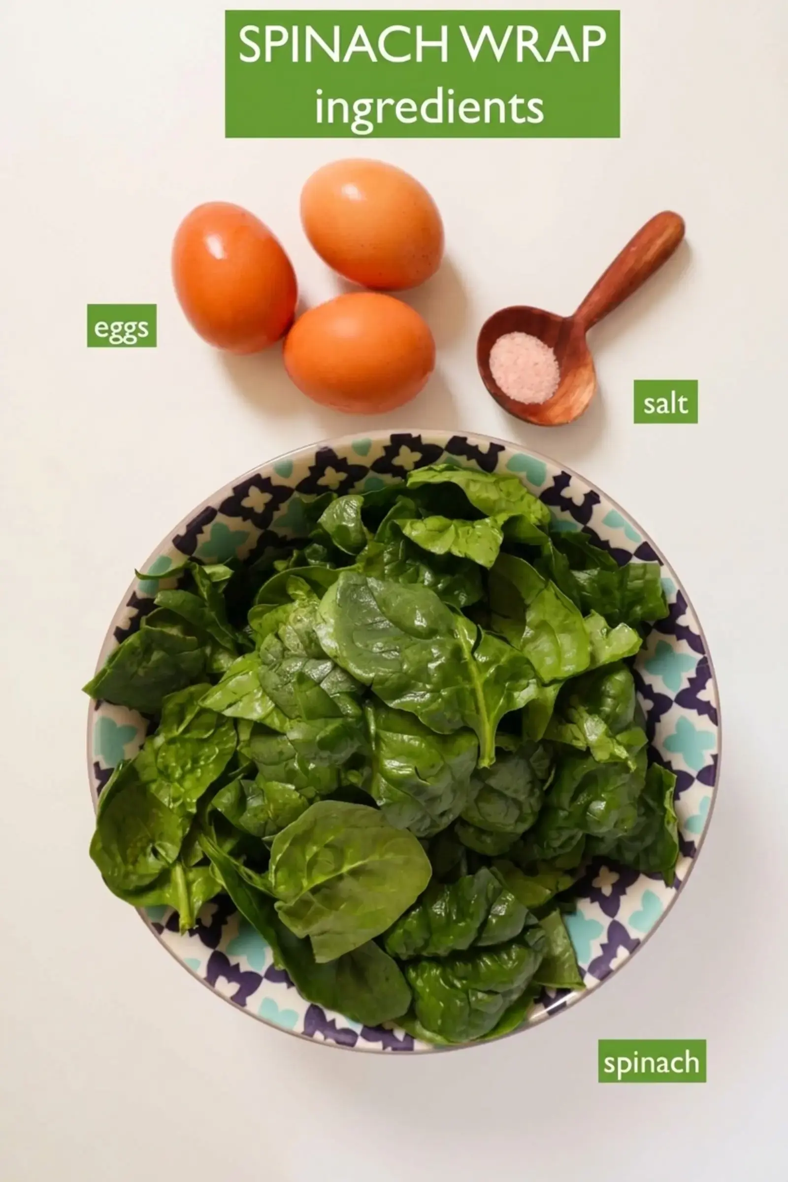 Easy Spinach Wrap Tortilla, Ingredients