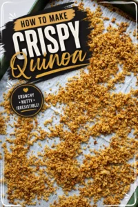 How To Make Crispy Quinoa