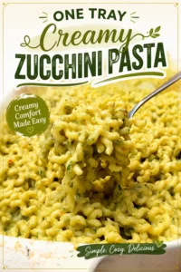 One Tray Creamy Zucchini Pasta