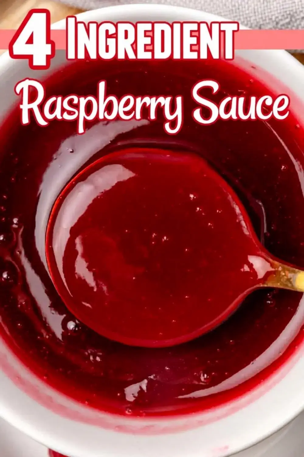 4 Easy Raspberry Sauce Recipes for Every Dessert 1 4 Easy Raspberry Sauce Recipes, Easy 4 Ingredient Raspberry Sauce