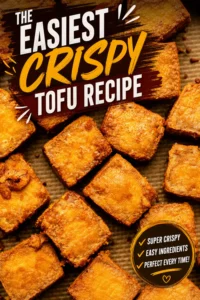 The Easiest Crispy Tofu Recipe