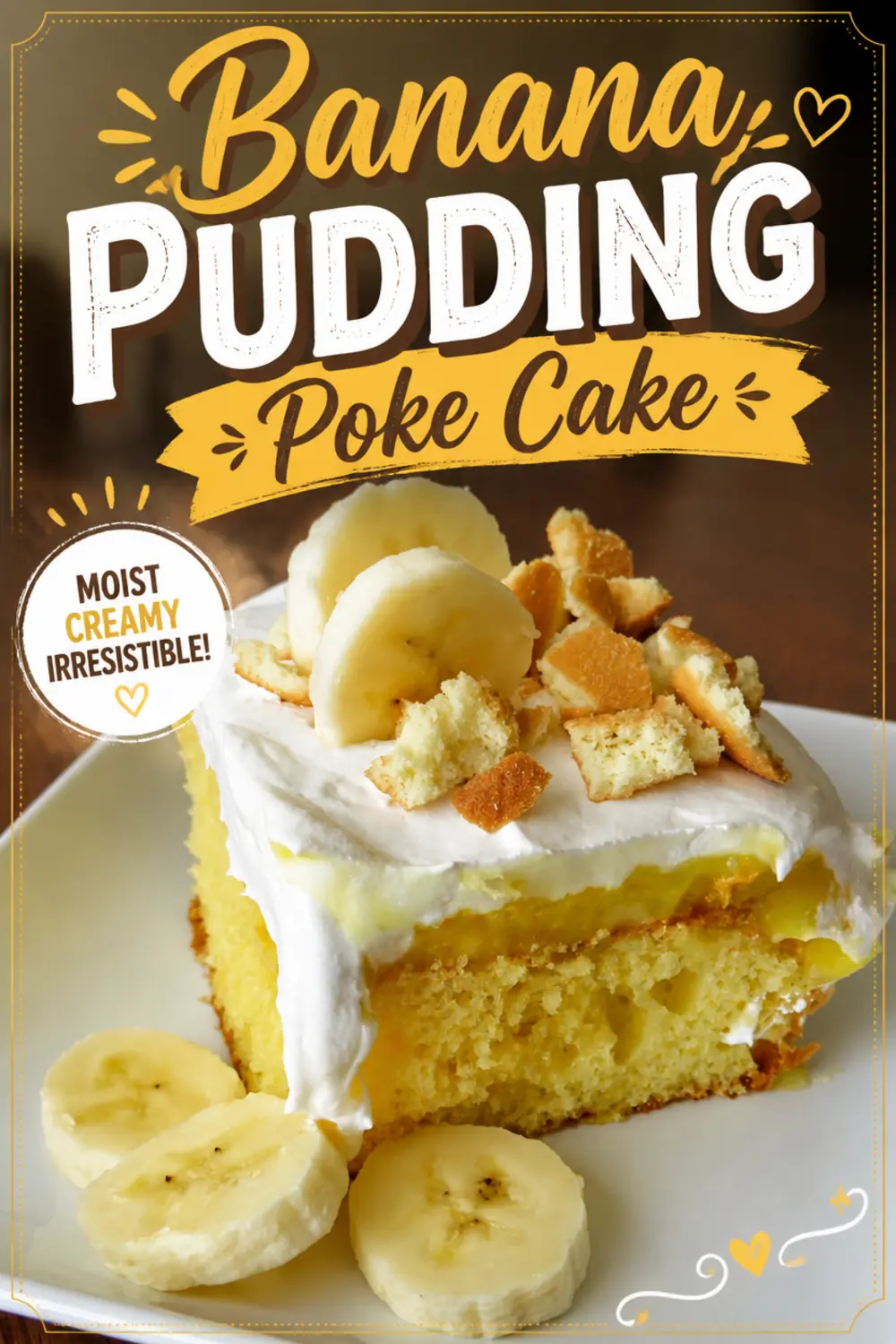 Banana Pudding Poke Cake