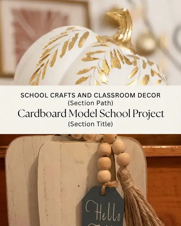 Brilliant 20 Craft Ideas For School, Cardboard Model School Project