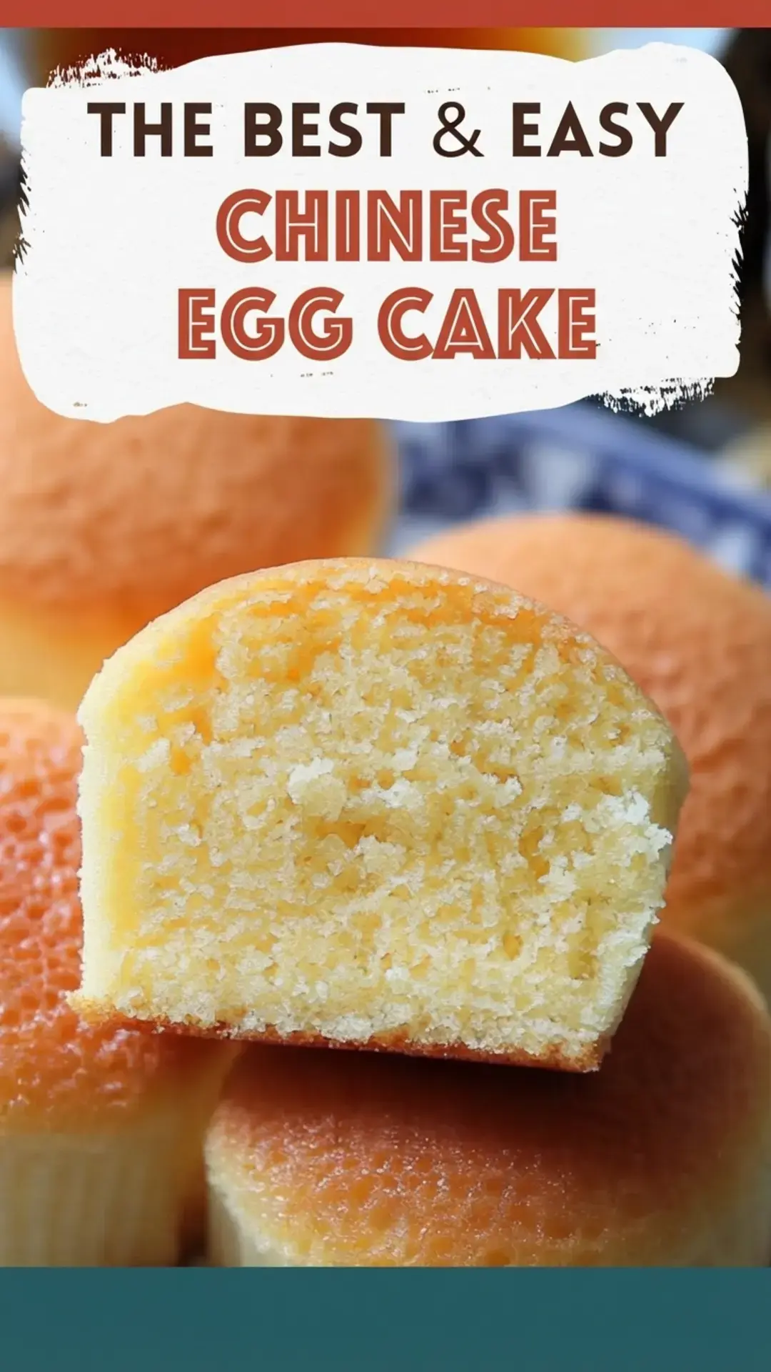 Chinese Egg Cake: A Simple Guide to the Ultra Fluffy Classic 9 Chinese Egg Cake