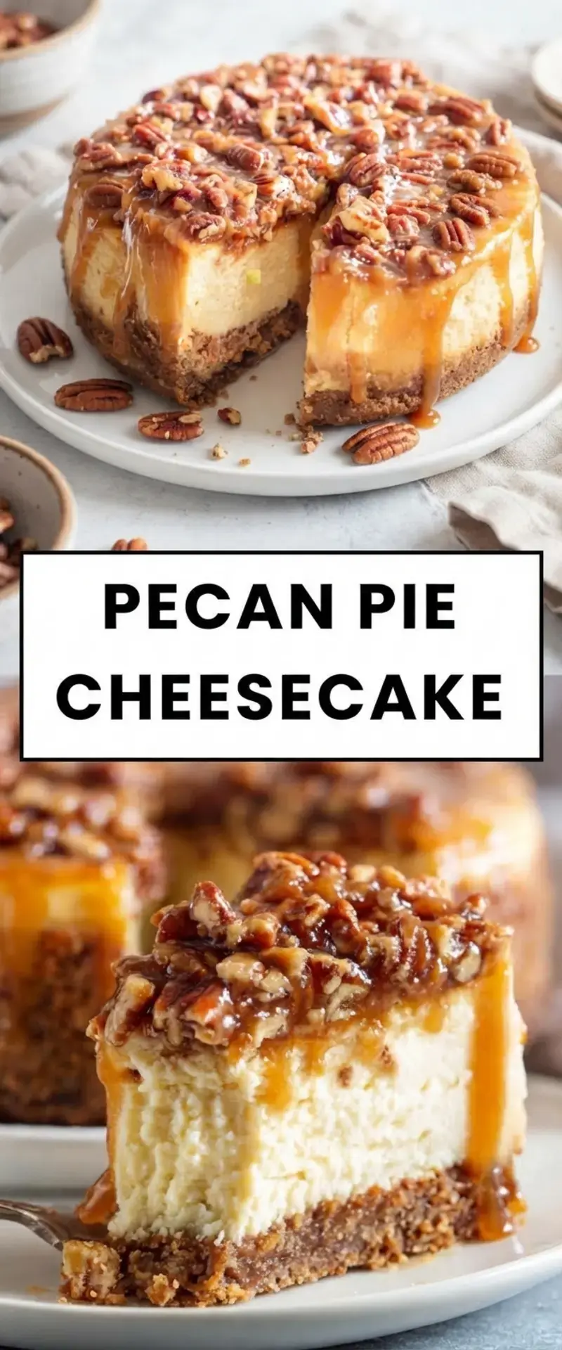 Pecan Pie Cheesecake